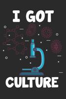 I Got Culture: 6 x 9 Dot Grid Dotted Notebook for Biologist & Scientist 1075333377 Book Cover