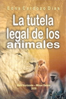 La tutela legal de los animales 1672632021 Book Cover