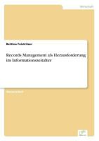 Records Management ALS Herausforderung Im Informationszeitalter 3838689429 Book Cover