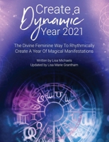 Create a Dynamic Year 2021 B08QWDKFHV Book Cover