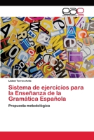 Sistema de ejercicios para la Enseñanza de la Gramática Española 3659079480 Book Cover