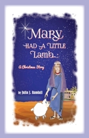 Mary Had A Little Lamb 1937912396 Book Cover