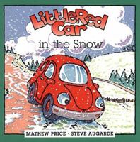 Little Red Car in the Snow (Little Red Car Books) 1935021451 Book Cover