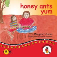 honey ants yum 1922591262 Book Cover