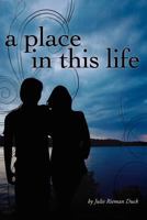 A Place In This Life 1475081073 Book Cover