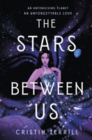 The Stars Between Us 1250783763 Book Cover