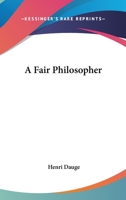 A Fair Philosopher 0548394105 Book Cover