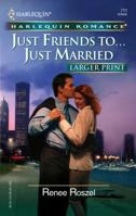 Just Friends To...Just Married 0373038658 Book Cover