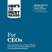 HBR's 10 Must Reads for CEOs B08ZBJFGD5 Book Cover