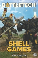 Battletech: Shell Games: A BattleTech Novella 1947335243 Book Cover