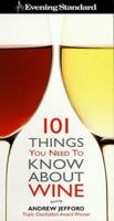 "Evening Standard" 101 Things You Need to Know About Wine 0671022024 Book Cover
