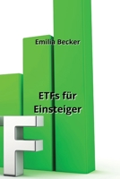 ETFs für Einsteiger (German Edition) B0CMK3DFWT Book Cover