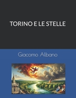 TORINO E LE STELLE (Italian Edition) B0DV5BRS7L Book Cover