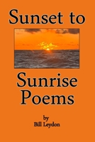Sunset to Sunrise Poems 1951854357 Book Cover
