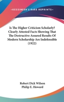 Is the Higher Criticism Scholarly? 101549627X Book Cover