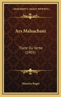 Ars Malsachani: Traite Du Verbe (1905) 1160042357 Book Cover