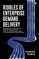 Riddles of Enterprise Demand Delivery B0FKHM5WZ6 Book Cover