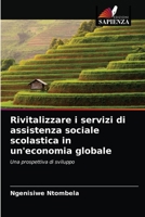 Rivitalizzare i servizi di assistenza sociale scolastica in un'economia globale 6203114596 Book Cover