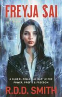Freyja $AI: A Global Financial Battle for Power, Profit, and Freedom (Dr. Monica Gray, Medical Technothrillers) 1938590627 Book Cover