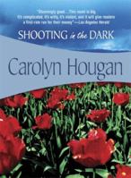 Shooting in the Dark 1933397535 Book Cover