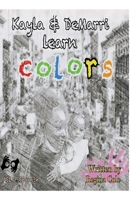 Kayla and Demarri learn colors B0BCDC9F66 Book Cover