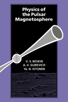 Physics of the Pulsar Magnetosphere 0521032539 Book Cover