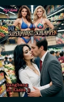 Die Supermarkt-Schlampen: Gangbang an Kasse 3 (German Edition) B0GGNG3H45 Book Cover