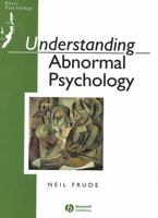 Understanding Abnormal Psychology: Basic Psychololgy (Basic Psychology) 0631161953 Book Cover
