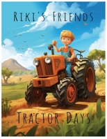 Riki's Friends: Tractor Days B0DVC58PGD Book Cover