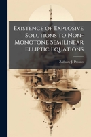 Existence of Explosive Solutions to Non-Monotone Semilinear Elliptic Equations 1288308159 Book Cover