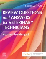 Review Questions and Answers for Veterinary Technicians 0323316956 Book Cover