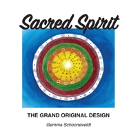 Sacred Spirit: The Grand Original Design 0867860480 Book Cover