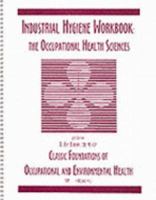 Industrial Hygiene Workbook 1883992117 Book Cover