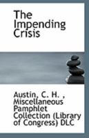 The Impending Crisis 1113275227 Book Cover