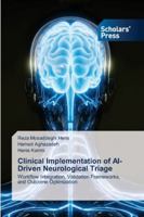 Clinical Implementation of AI-Driven Neurological Triage 6209243177 Book Cover