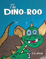 The Dino-roo 1528982967 Book Cover