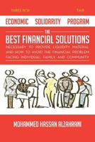 Economic Solidarity Program the Best Financial Solutions Necessary to Provide Liquidity Material and How to Avoid the Financial Problem Facing Individual, Family, and Community 1479791954 Book Cover