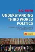 Understanding Third World Politics: Theories of Political Change and Development 0253215862 Book Cover