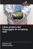 Libro pratico del linguaggio di scripting web (Italian Edition) 6207006968 Book Cover