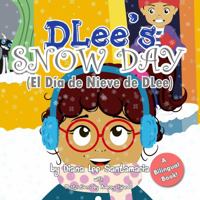 Dlee's Snow Day: The Snow Kids & Curious Cat Story 1941697186 Book Cover
