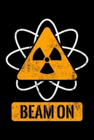 Beam On: Chemotherapy Notebook to Write in, 6x9, Lined, 120 Pages Journal 1696155819 Book Cover