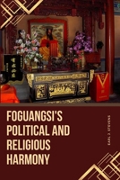 Foguangsi's Political and Religious Harmony 2689558173 Book Cover