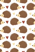 Hedgehog Notebook: Hedgehogs and Hearts Journal - Cute Woodland Animal Pattern Blank Lined Note Book, Writing Pad or Diary with Lines - 120 College Ruled Pages - Size 6x9 1707662169 Book Cover