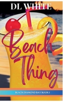 Beach Thing 1521786038 Book Cover