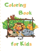 Coloring Book for Kids: Easy Coloring Pages for Little Hands with Thick Lines/ for Kids Ages 2-4 1671190017 Book Cover