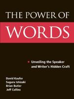 The Power of Words: Unveiling the Speaker and Writer's Hidden Craft 0415652634 Book Cover