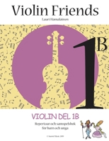 Violin Friends 1B: Repertoar och samspelbok f�r barn 1095446045 Book Cover