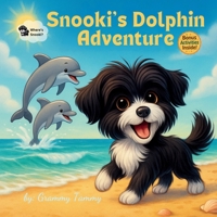 Snooki's Dolphin Adventure (Snooki's Adventures) B0F8N368CH Book Cover