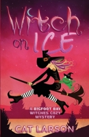 Witch on Ice 1736562606 Book Cover