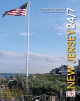 New Jersey 24/7: 24 Hours. 7 Days. Extraordinary Images of One Week in New Jersey. (America 24/7 State Books) 0756600707 Book Cover